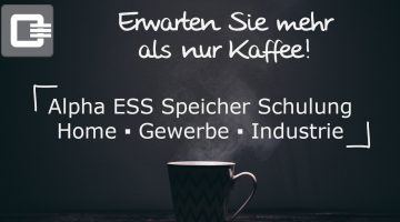 Erwarten Sie mehr als nur Kaffee - Alpha ESS Speicher Schulung Home Gewerbe Industrie