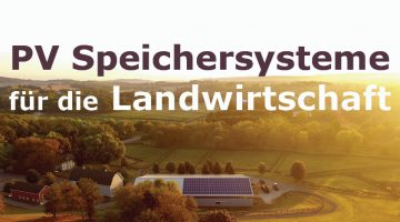 PV Speichersysteme für die Landwirtschaft